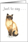 Just to Say Birman Cat Blank Inside for Any Occasion card