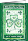 For Sister on St Patrick’s Day Greetings with Shamrocks card
