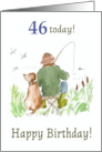 46th Birthday with Man River Fishing with Dog card