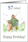 57th Birthday with Man River Fishing with Dog card