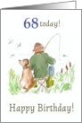 68th Birthday with Man River Fishing with Dog card