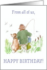 Birthday Wishes From All of Us with Man Fishing with Dog card