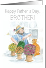 For Brother on Father’s Day Gardener with Cat and Flowers card