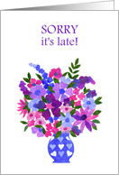 Belated Birthday Wishes with Vase of Pink and Blue Flowers card