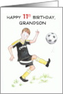 For Grandson’s 11th Birthday Playing Soccer card
