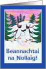 Christmas Card with Irish Gaelic Greeting and Skating Penguins card