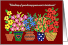 Custom Front Cancer Treatment Support with Pots of Flowers card