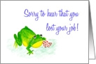 Job Loss Encouragement Card - Sad Green Frog card