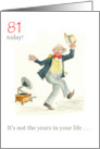 Custom Age 81st Birthday Wishes with Man Dancing card