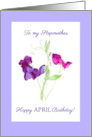 For Stepmother’s April Birthday Pink and Purple Sweet Peas card