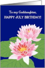 For Goddaughter’s July Birthday with Two Pink Water Lilies card