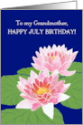 For Grandmother’s July Birthday with Two Pink Water Lilies card