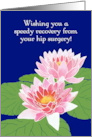 Get Well from Hip Surgery with Two Pink Water Lilies card
