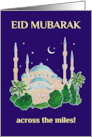 Eid Mubarak Across the Miles with Mosque by Moonlight card