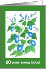 60th Birthday Greetings with Bright Blue Morning Glory Flowers card