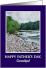 For Grandpa on Father’s Day with River Landscape card