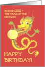 Birthday for Anyone Born in 2012 the Chinese Year of the Dragon card