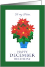 For Sister’s December Birthday with Bright Red Poinsettia card