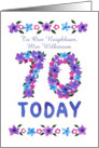 Custom Name 70th Birthday Greetings for a Neighbour Flowers card