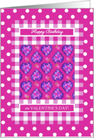 Birthday on Valentine’s Day with Hearts Flowers Blank Inside card