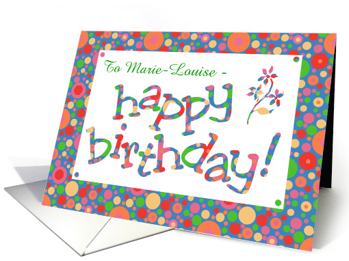 Custom Name Birthday Greeting with Bright Bubbly Pattern card