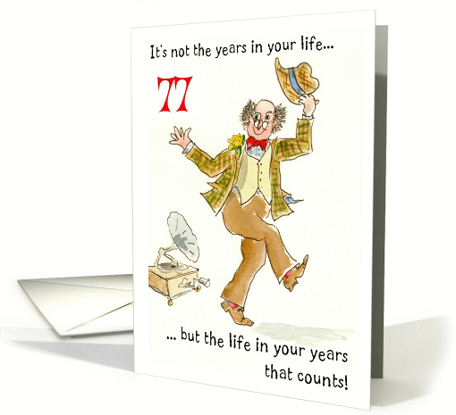 Whimsical 77th Birthday Card with Abraham Lincoln Quotation card