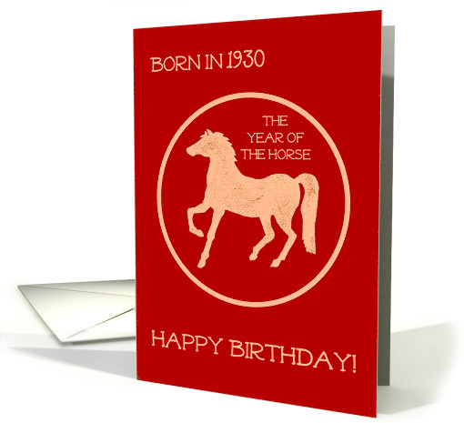 Birthday for Someone Born in 1930 the Year of the Horse card (1193618)