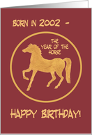 Birthday for Someone Born in 2002 the Year of the Horse card