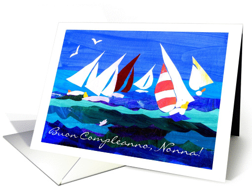 Sailing Boats Birthday Card; Italian Greeting; Nonna card (1272010)