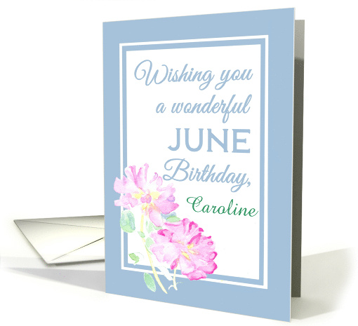 Custom Front Birthday Pink June Roses and Blue Border... (1284574)