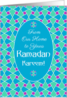 Ramadan Card Our Home to Yours: Blue, Green, Purple, Islamic Pattern card