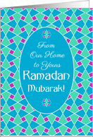 Ramadan Card Our Home to Yours: Blue, Green, Purple, Islamic Pattern card