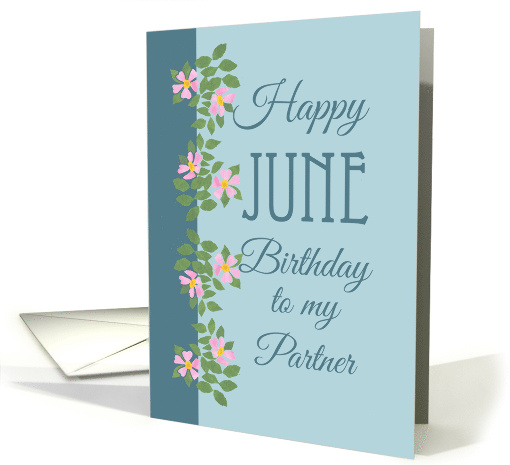 For Partner's June Birthday with Dog Roses card (1293590)