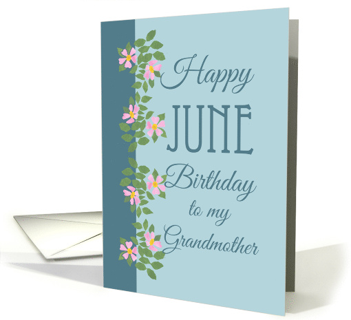 For Grandmother's June Birthday with Dog Roses card (1293596)