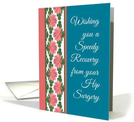 Get Well from Hip Surgery with Water Lilies Border card (1302022)