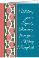 Get Well from Kidney Transplant with Water Lilies Border card