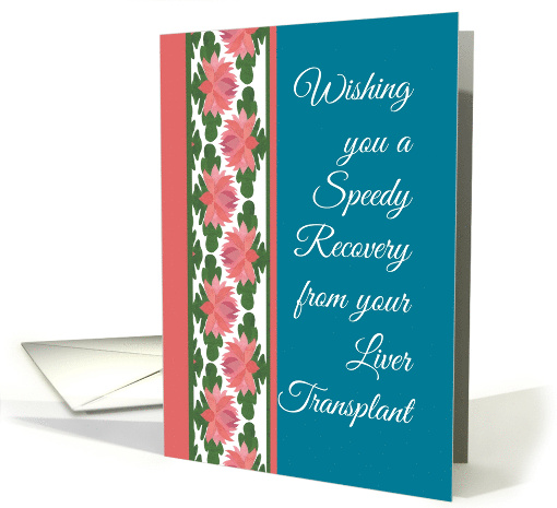 Get Well from a Liver Transplant with Water Lilies Border card