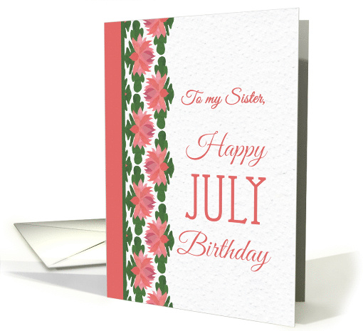 For Sister's July Birthday with Water Lily Border card (1302578)