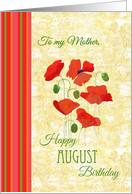 For Mother August Birthday with Red Field Poppies card