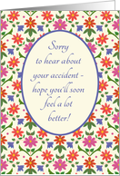 Get Well from Accident with Pretty Floral Mini-print card