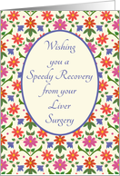 Get Well from Liver Surgery with Pretty Floral Mini Print card