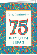 For Grandmother 75th Birthday with Pretty Retro Floral Pattern card