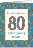For Grandmother 80th Birthday with Pretty Retro Floral Pattern card
