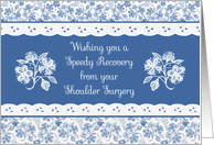 Get Well from Shoulder Surgery With Pretty Indigo Patterns card