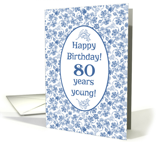 80th Birthday with Indigo Blue on White Floral Pattern card (1386852)