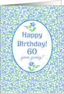 60th Birthday with with Pretty Blue Periwinkle Flowers card