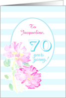 Custom Name 70th Birthday with Pink Roses and Stripes card