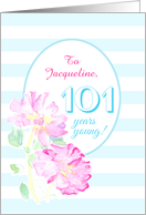 Custom Name 101st Birthday with Pink Roses and Stripes card