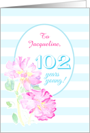 Custom Name 102nd Birthday with Pink Roses and Stripes card