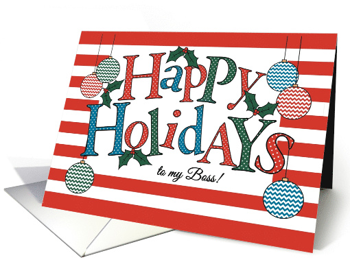 Fun Happy Holidays card for Boss, Colorful Baubles and Holly card